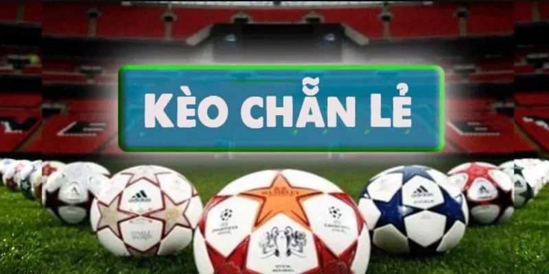 Kèo chẵn lẻ cùng cách chơi đơn giản