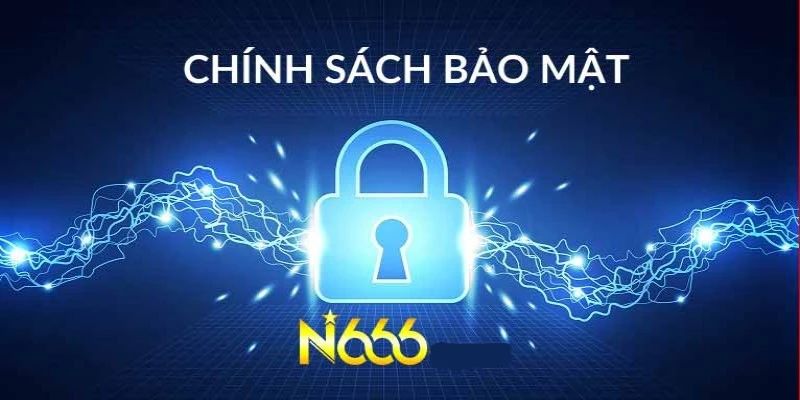 Các quy tắc bảo mật nghiêm ngặt được áp dụng tại N666